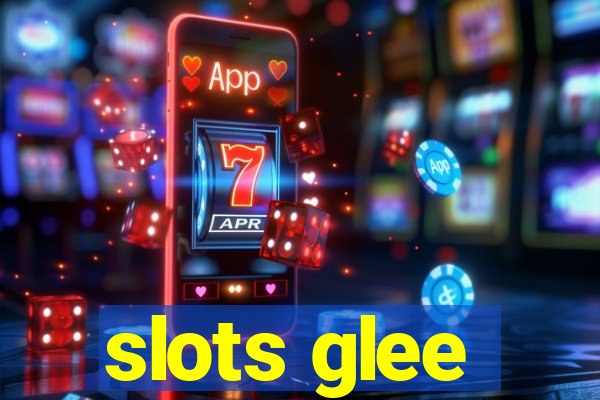 slots glee